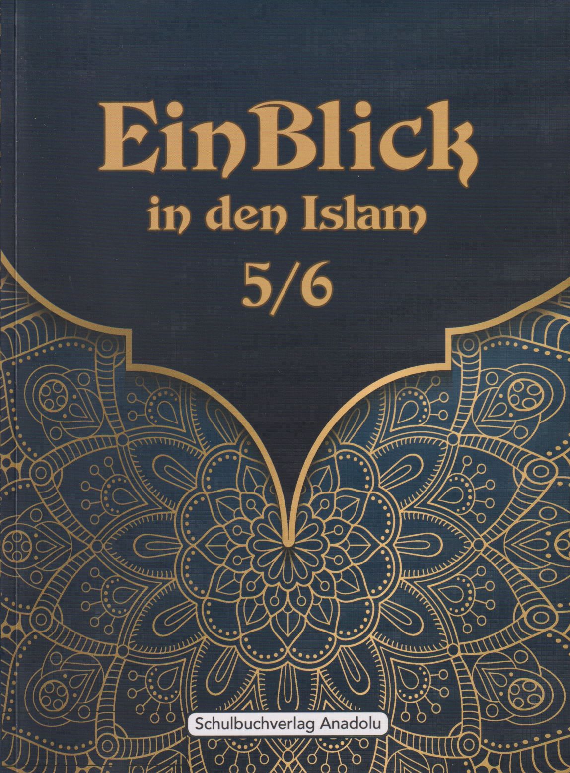 EinBlick in den Islam 5/6 überarbeitete Ausgabe 2020